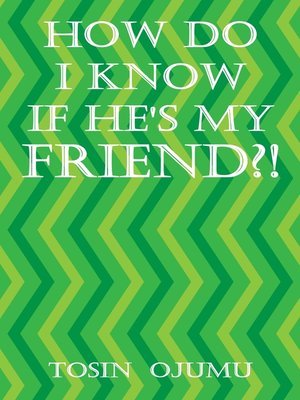 cover image of How Do I Know If He's My Friend?!